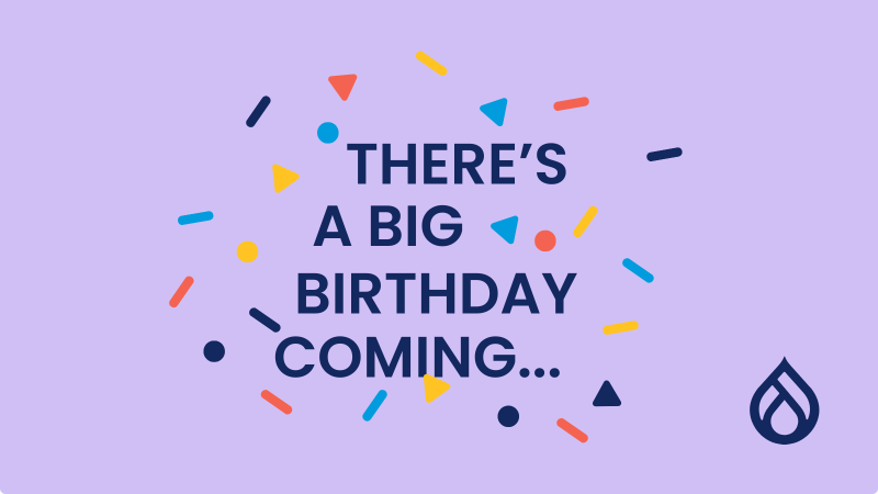 Drupal 25 birthday coming soon